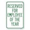 Signmission Reserved for Employee of the Year Heavy-Gauge Aluminum Sign, 12" x 18", A-1218-23203 A-1218-23203 - alternate 1